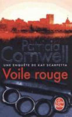 Voile Rouge: Une Enquète de Kay Scarpetta [French] 2253168718 Book Cover
