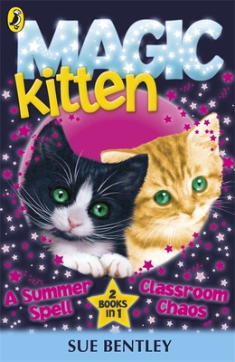 Magic Kitten: A Summer Spell and Classroom Chao... 0141339152 Book Cover