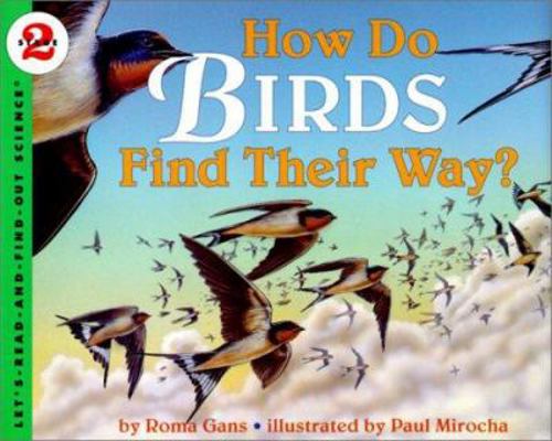 How Do Birds Find Their Way? 0785775641 Book Cover