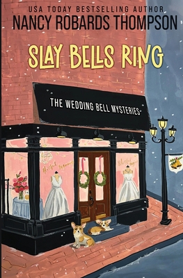Slay Bells Ring (The Wedding Bell Mysteries) 1951190602 Book Cover