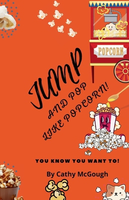Jump and Pop Like Popcorn! Book 26 1998304469 Book Cover