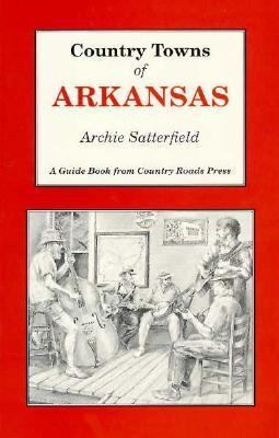 Country Towns of Arkansas (Country Towns)