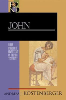 John (Baker Exegetical Commentary on the New Te... 080102644X Book Cover