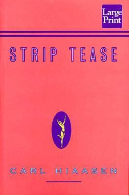 Strip Tease [Large Print] 1568950497 Book Cover