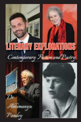 Literary Explorations: Contemporary Fiction and... 1681145057 Book Cover