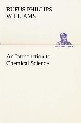 An Introduction to Chemical Science 3849153185 Book Cover