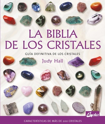 La Biblia de Los Cristales: Guía Definitiva de ... [Spanish] 8484451143 Book Cover