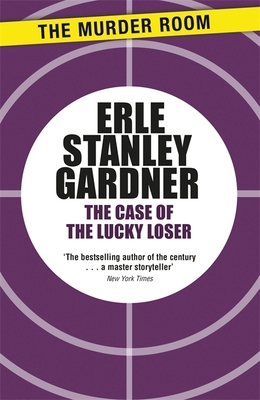 The Case of the Lucky Loser (Perry Mason) 1471908666 Book Cover