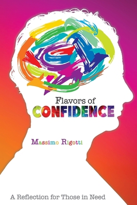 Flavors of Confidence: A Reflection for Those i... B0BYRBNL7X Book Cover
