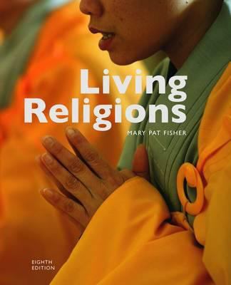 Living Religions. Mary Pat Fisher 1856697649 Book Cover