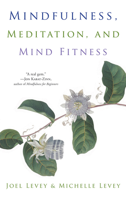 Mindfulness, Meditation, and Mind Fitness: (Spi... 1573246492 Book Cover