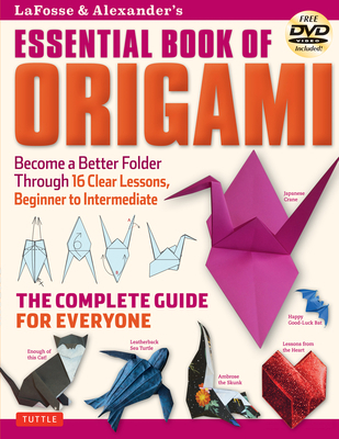 Lafosse & Alexander's Essential Book of Origami... 4805312688 Book Cover