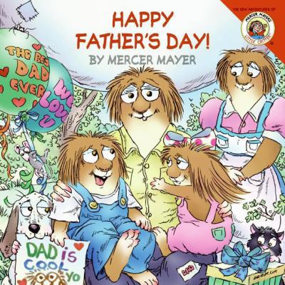 Little Critter: Happy Father's Day! 0060539658 Book Cover