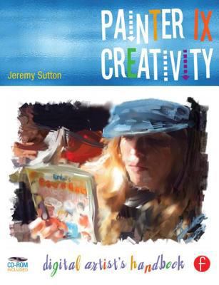 Painter IX Creativity: Digital Artists Handbook 0240806697 Book Cover