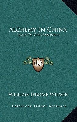 Alchemy in China: Issue of CIBA Symposia 1168671639 Book Cover