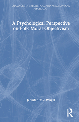 A Psychological Perspective on Folk Moral Objec... 1032421894 Book Cover