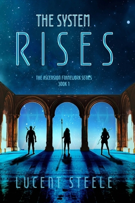 The System Rises: Book One of The Ascension Fra... B0GHHC756W Book Cover