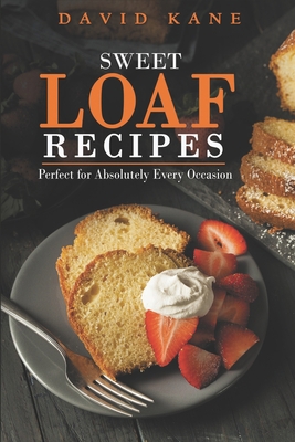 Heaven sweet loaf cookbook: Ascertain wonderful... B0BJY9PNPZ Book Cover