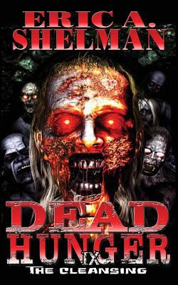 Dead Hunger IX: The Cleansing 152281826X Book Cover