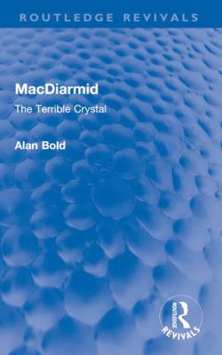 MacDiarmid: The Terrible Crystal 0367678772 Book Cover