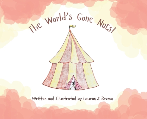 The World's Gone Nuts! B0F6WZD4YN Book Cover
