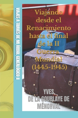 Viajes a Través de Mi Árbol Genealógico: Viajan... [Spanish] B0D9CNTF96 Book Cover