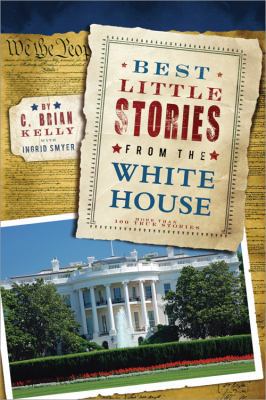 Best Little Stories from the White House: More ... 1402273703 Book Cover