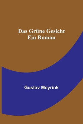 Das grüne Gesicht: Ein Roman [German] 9356710953 Book Cover
