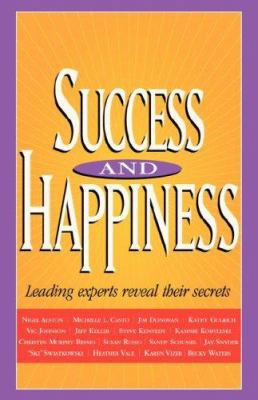 Success and Happiness 0978689143 Book Cover