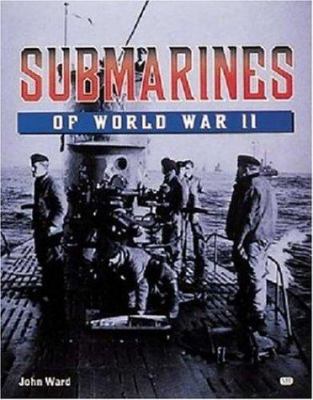 Submarines of World War II 0760311706 Book Cover