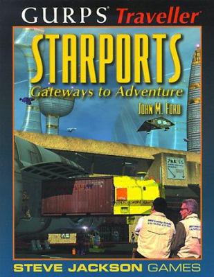 GURPS Traveller Starports *OP 1556344015 Book Cover