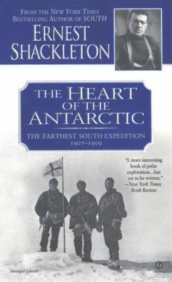 The Heart of the Antartic: The Farthest South E... 0451200462 Book Cover