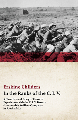 In the Ranks of the C. I. V. - A Narrative and ... 1444630547 Book Cover