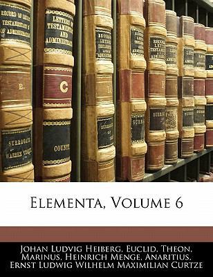 Elementa, Volume 6 [Greek, Ancient (to 1453)] 1142832783 Book Cover