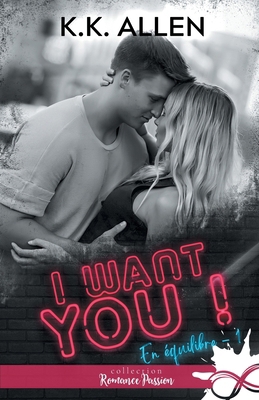 I want you !: En équilibre, T1 [French] B0BMTM45G8 Book Cover