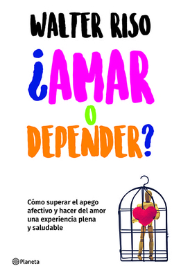 ¿Amar O Depender? / Love or Codependence? [Spanish] 6070747488 Book Cover