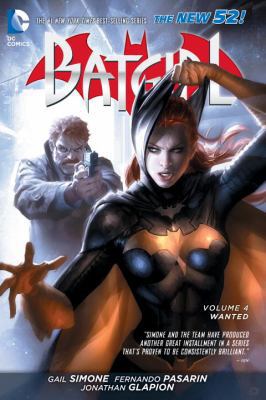 Batgirl Vol. 4: Wanted (the New 52) 1401250408 Book Cover