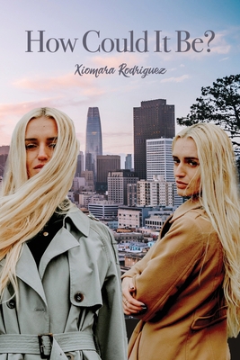 How Could It Be? 1639373373 Book Cover