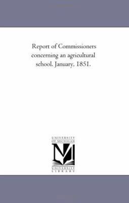 Report of Commissioners Concerning an Agricultu... 1425506917 Book Cover