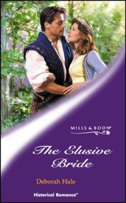 THE ELUSIVE BRIDE (HISTORICAL ROMANCE S.) 0263835286 Book Cover