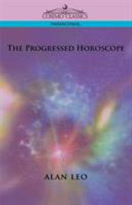 The Progressed Horoscope 1596056320 Book Cover