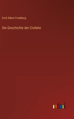 Die Geschichte der Civilehe [German] 3368227955 Book Cover