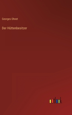Der Hüttenbesitzer [German] 3368264818 Book Cover