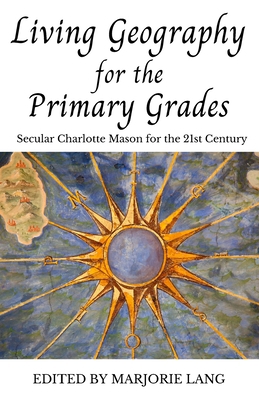 Living Geography for the Primary Grades: Secula... B08CJSM8NF Book Cover