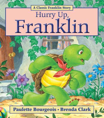 Hurry Up, Franklin B09L773JTZ Book Cover