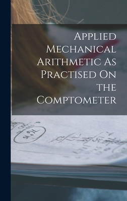 Applied Mechanical Arithmetic As Practised On t... 1016213867 Book Cover