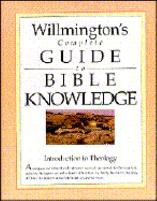 Willmington's Complete Guide to Bible Knowledge... 084238166X Book Cover