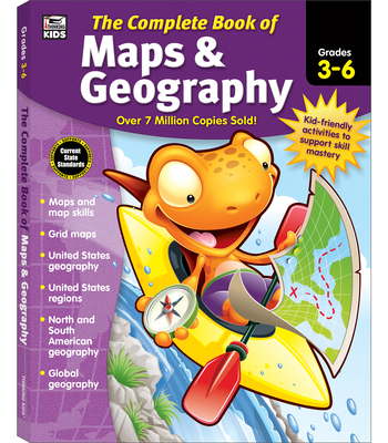 The Complete Book of Maps & Geography, Grades 3... 1483826880 Book Cover