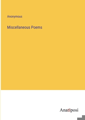 Miscellaneous Poems 3382830876 Book Cover