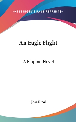 An Eagle Flight: A Filipino Novel 0548252815 Book Cover